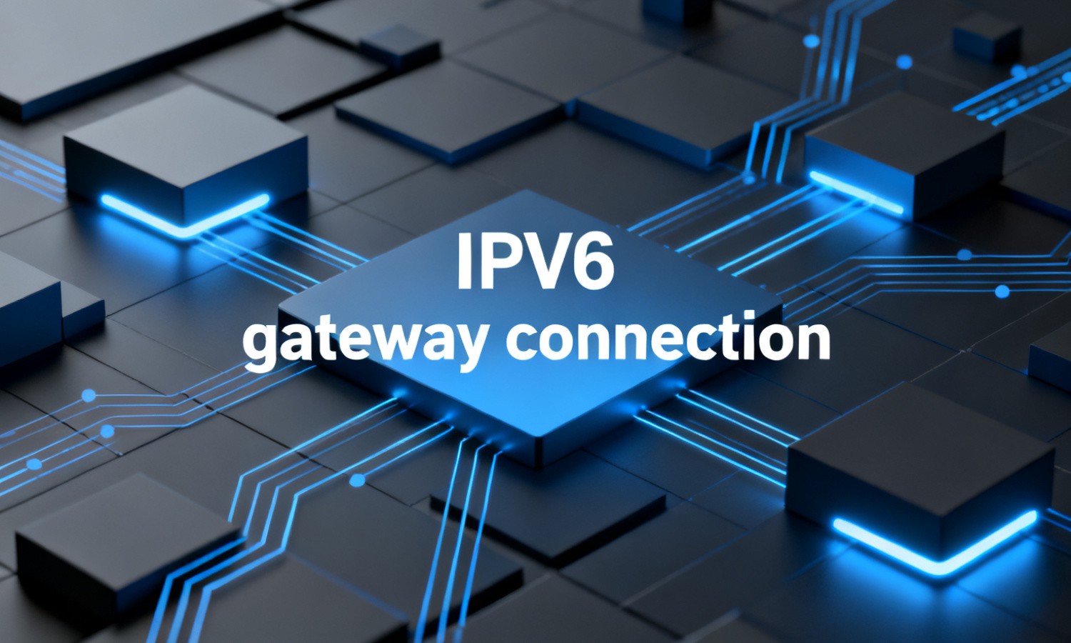 IPv6 gateway connection