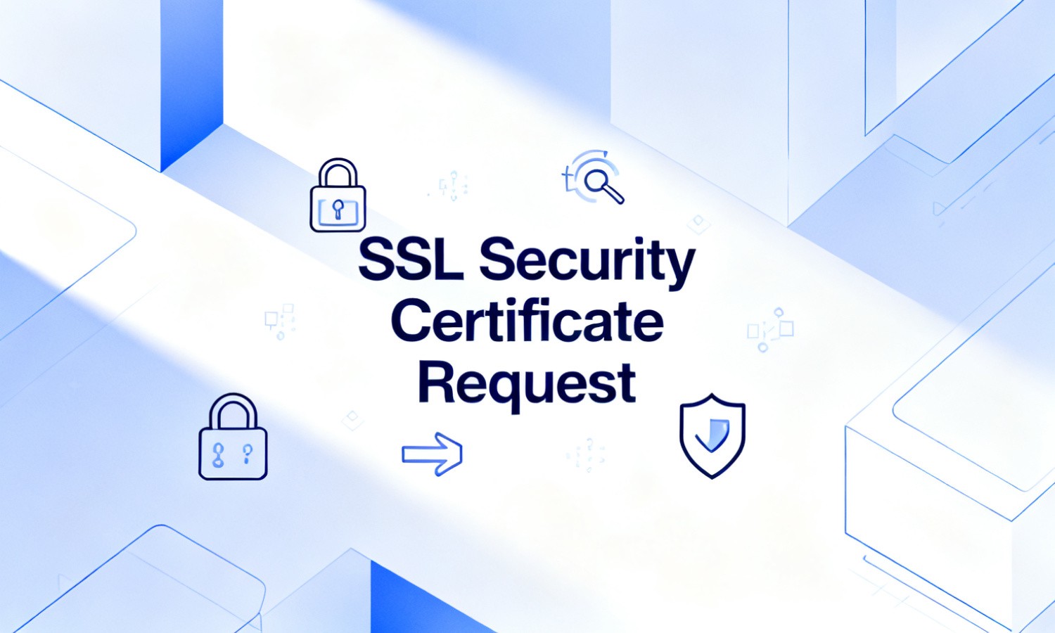 SSL Security Certificate Request