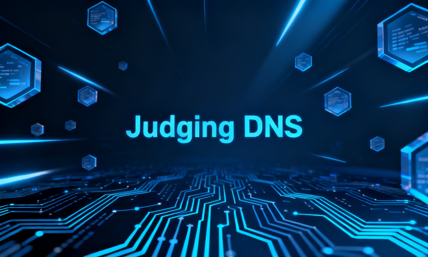 Judging DNS