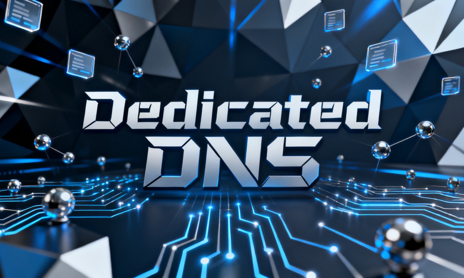Dedicated DNS