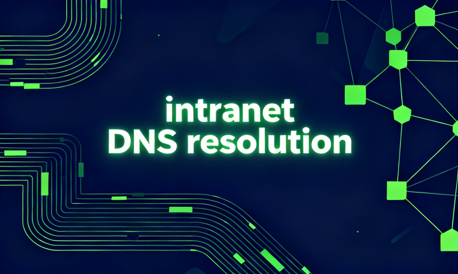 intranet DNS resolution