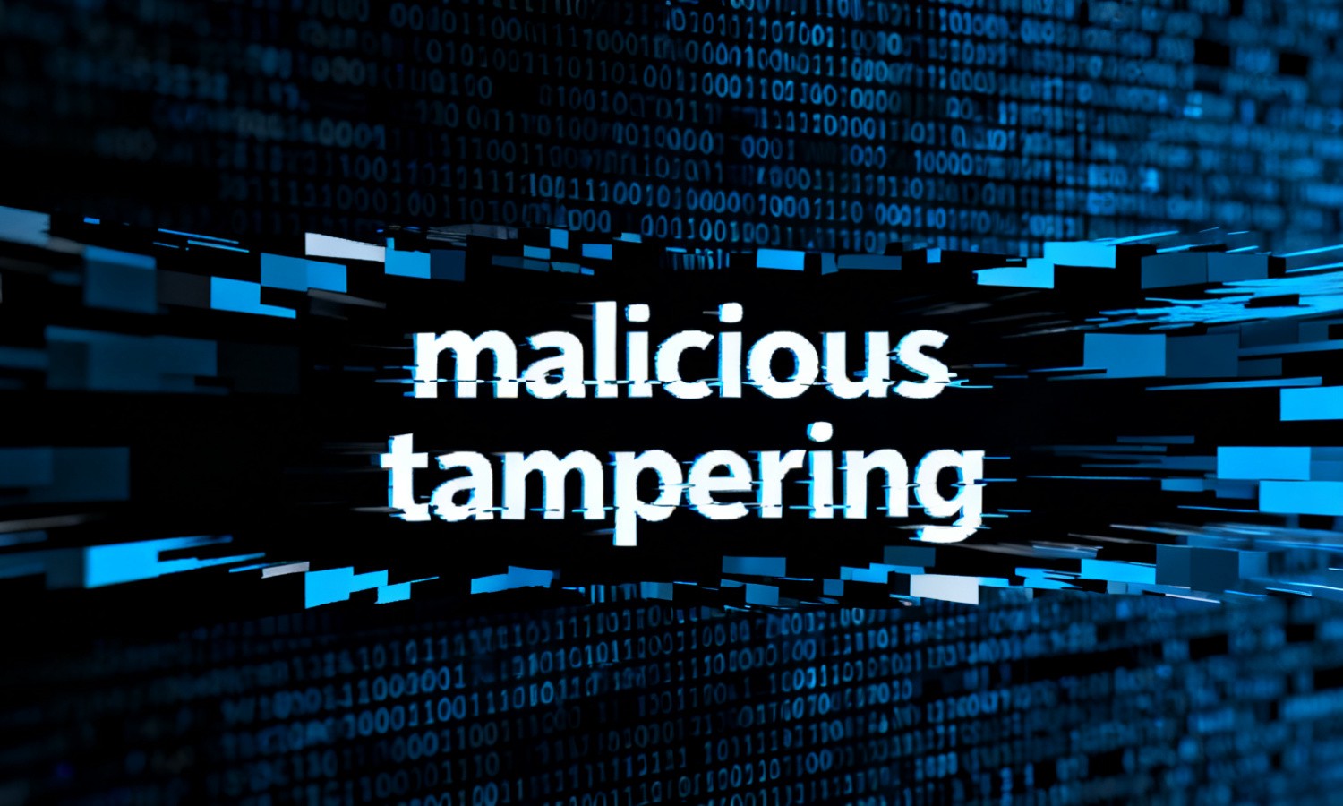 malicious tampering