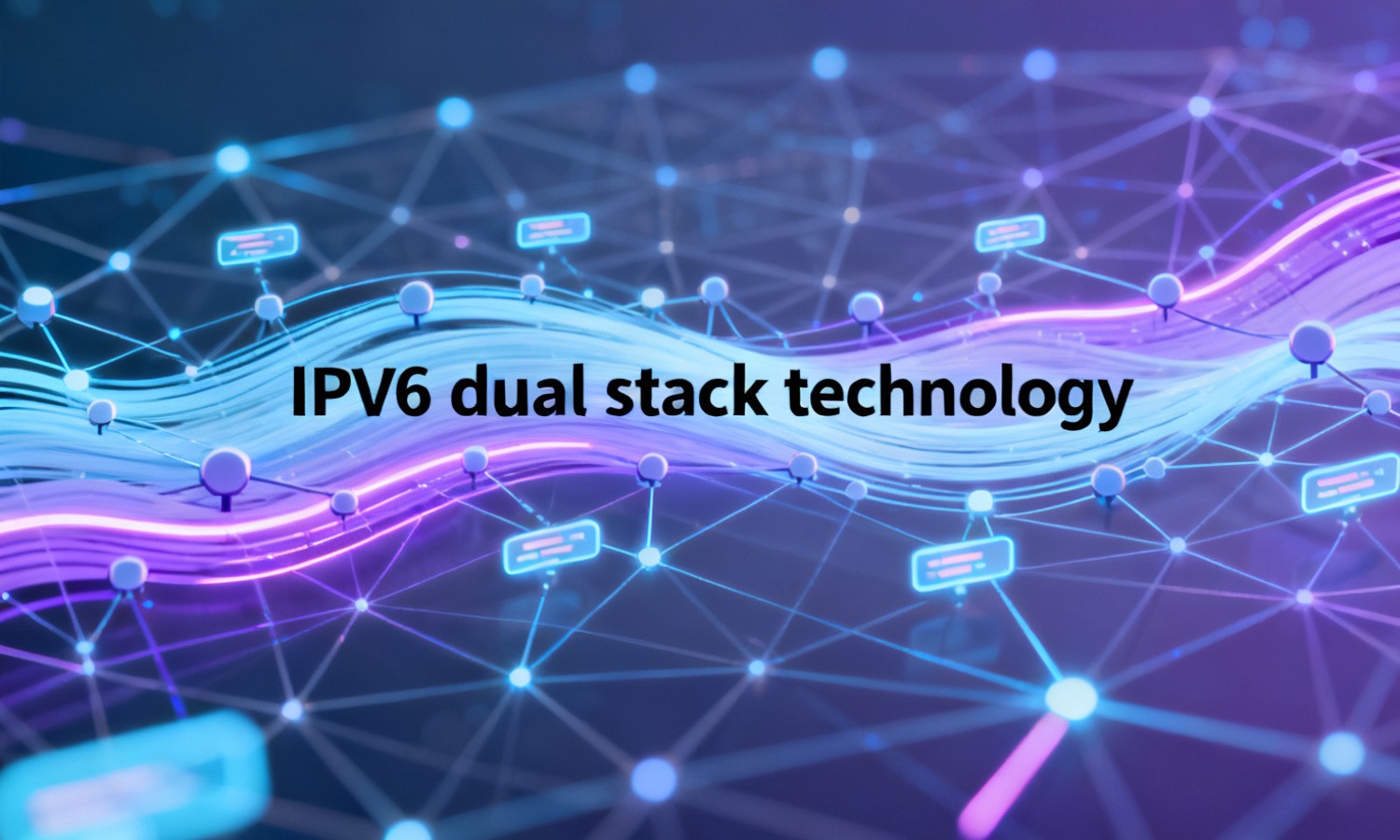 IPv6 dual stack technology