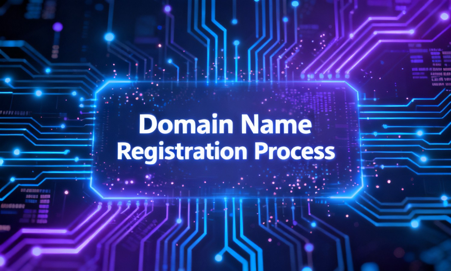 Domain Name Registration Process