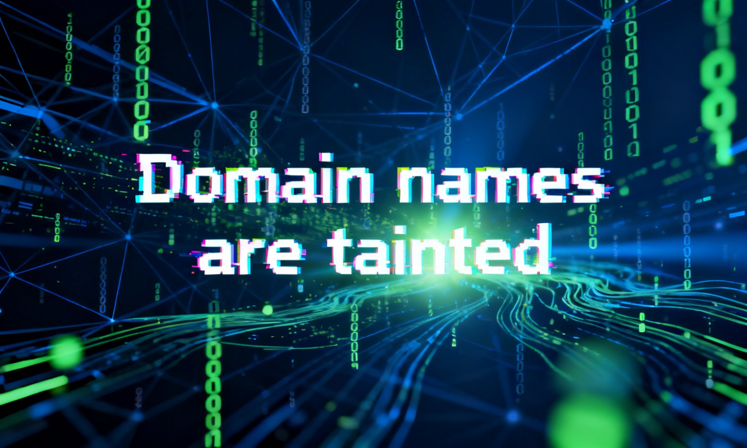 Domain names are tainted