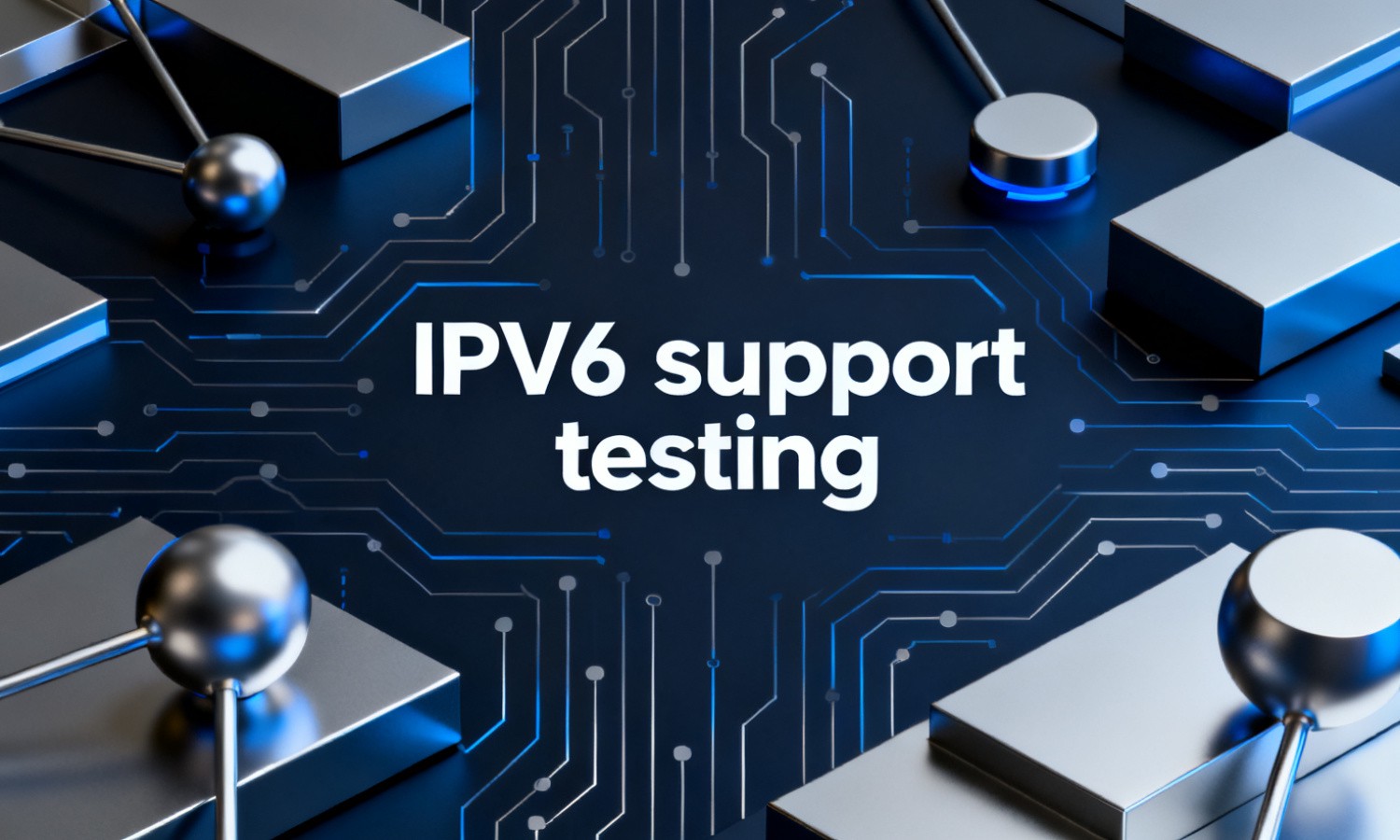IPv6 support testing