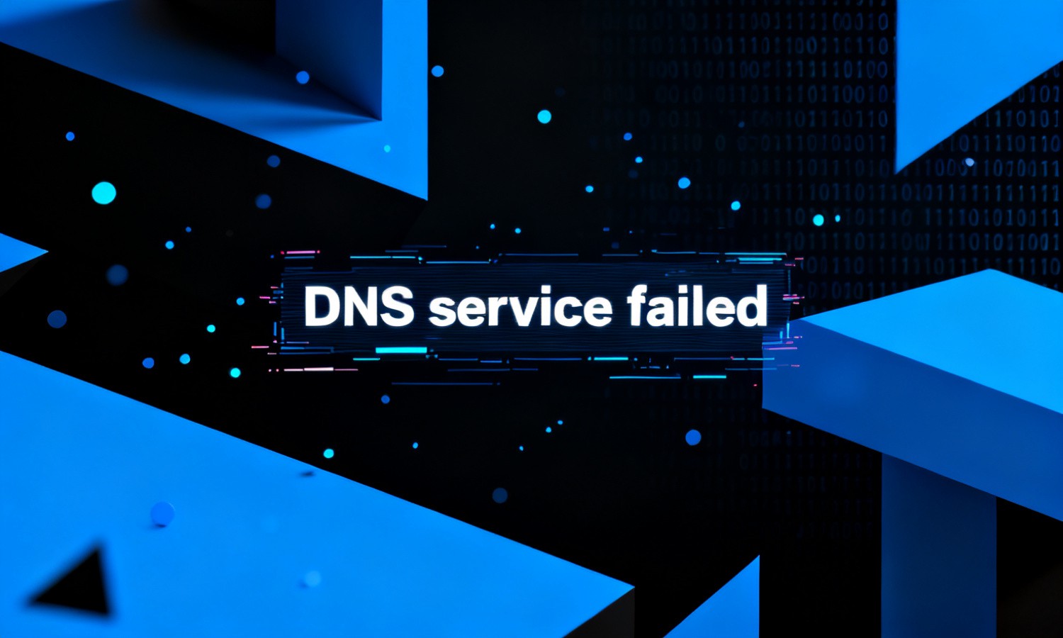 DNS service failed