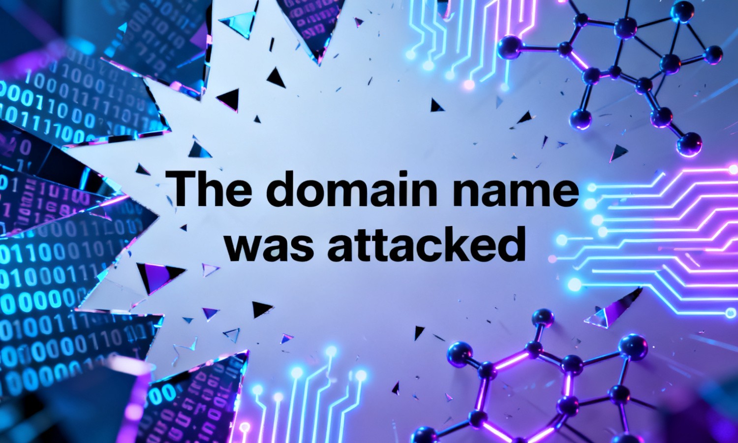 The domain name was attacked