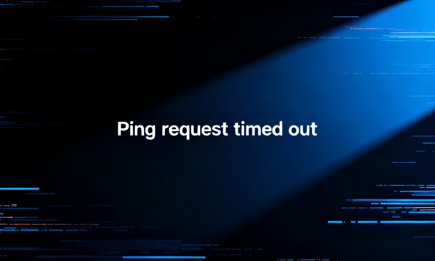 Ping request timed out